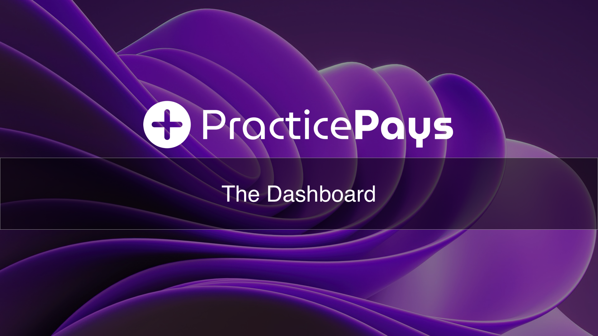 Practice Pays dashboard walkthrough